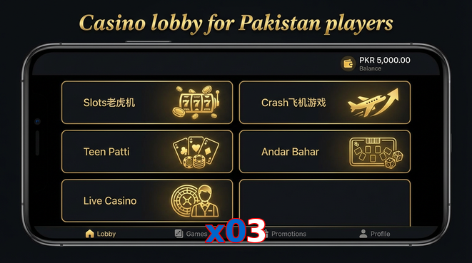 Lobby view of X03 for Pakistan users